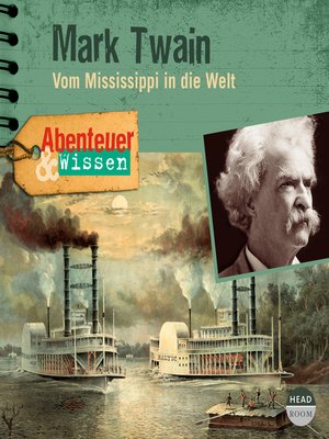 cover image of Mark Twain: Vom Mississippi in die Welt